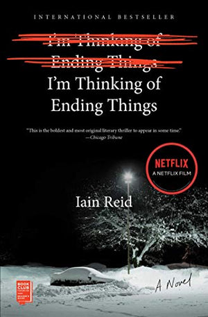 I'M Thinking Of Ending Things: A Novel (Packing May Vary )