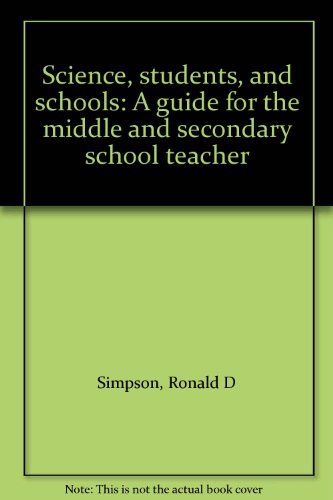 Science, students, and schools: A guide for the middle and secondary school teacher,Used