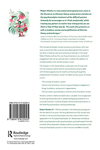 The Concept Of Analytic Contact: The Kleinian Approach To Reaching The Hard To Reach Patient,New