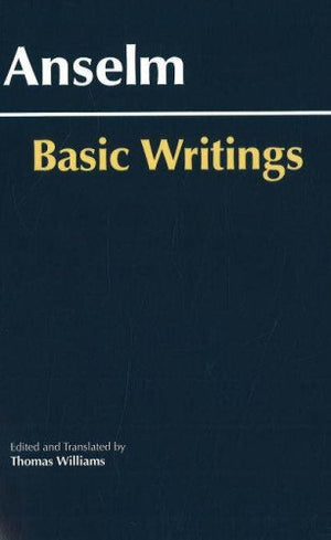 Anselm: Basic Writings (Hackett Classics),Used