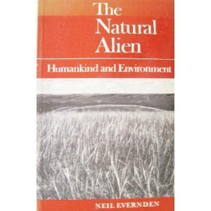 The Natural Alien : Humankind and Environment,Used