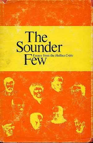 Sounder Few: Essays from the Hollins Critic,Used