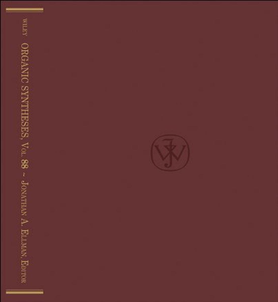 Organic Syntheses 2011: An Annual Publication of Satisfactory Methods for the Preparation of Organic Chemicals (88) (Organic Syn,Used