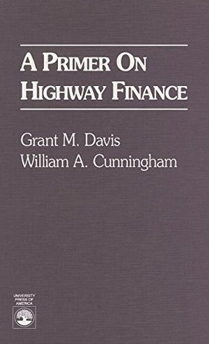 A Primer on Highway Finance,Used