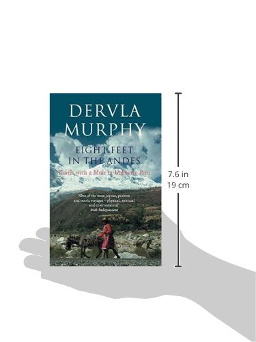 Eight Feet in the Andes: Travels with a Mule in Unknown Peru,Used