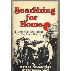 Searching for Home: 3 Families from the Orphan Trains, a True Story,Used