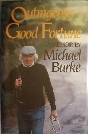 Outrageous good fortune,Used