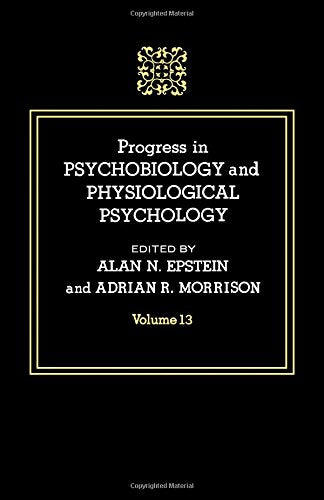 Progress in Psychobiology and Physiological Psychology, Volume 13,Used