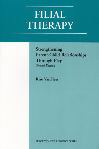 Filial Therapy: Strengthening Parentchild Through Play (Practitioner's Resource Series),Used