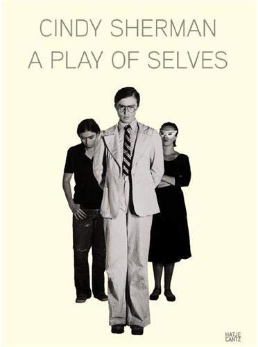 Cindy Sherman: A Play of Selves,Used