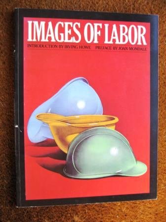 Images of labor (A Bread and roses book),Used