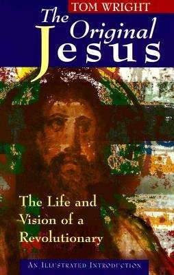 The Original Jesus: The Life and Vision of a Revolutionary,Used