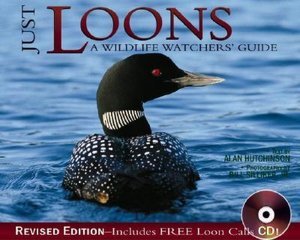 Just Loons: A Wildlife Watcher's Guide,Used