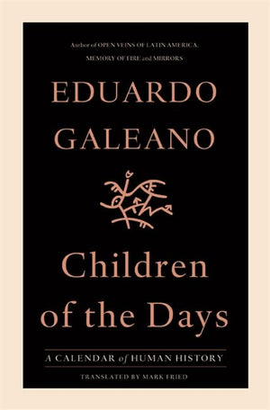 Children of the Days: A Calendar of Human History,Used