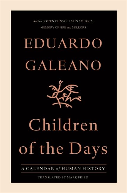 Children of the Days: A Calendar of Human History,Used