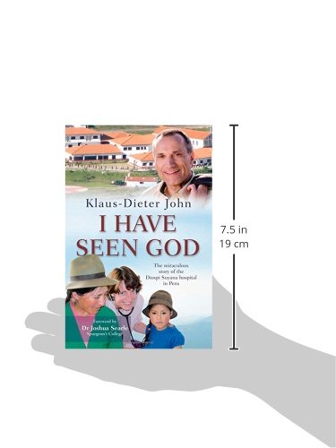 I Have Seen God: The miraculous story of the Diospi Suyana Hospital in Peru,Used
