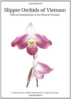 Slipper Orchids of Vietnam: With an Introduction to the Flora of Vietnam,Used