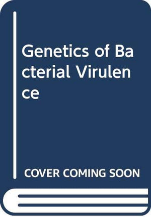 Genetics of Bacterial Virulence