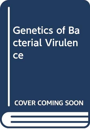 Genetics of Bacterial Virulence