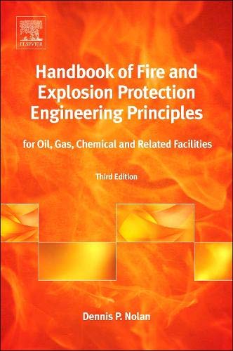 Handbook of Fire and Explosion Protection Engineering Principles: for Oil, Gas, Chemical and Related Facilities,Used