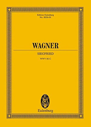 Siegfried: WWV 86 C (Eulenburg Miniature Scores),Used