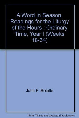A Word In Season: Readings For The Liturgy Of The Hours : Ordinary Time, Year I (Weeks 1834): 6