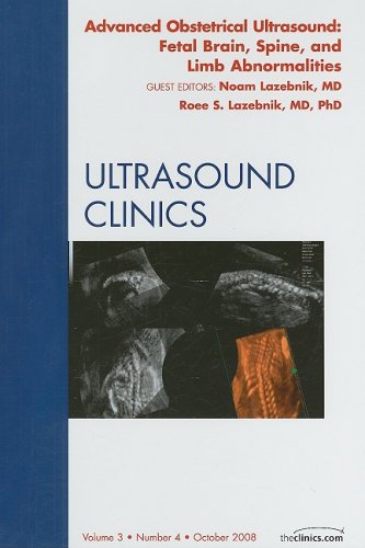Advanced Obstetrical Ultrasound: Fetal Brain, Spine, and Limb Abnormalities (Ultrasound Clinics),Used
