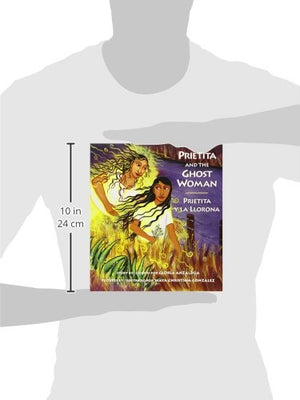 Prietita and the Ghost Woman/Prietita y la llorona,New