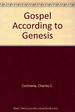 The Gospel According to Genesis
