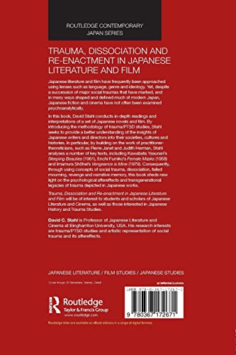 Trauma, Dissociation and Reenactment in Japanese Literature and Film (Routledge Contemporary Japan Series),Used