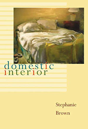 Domestic Interior (Pitt Poetry Series),New