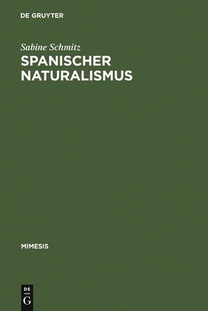 Spanischer Naturalismus: Entwurf eines Epochenprofils im Kontext des >Krausopositivismo< (Mimesis, 33) (German Edition),Used
