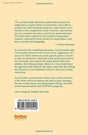 Genre And The Invention Of The Writer: Reconsidering the Place of Invention in Composition,Used