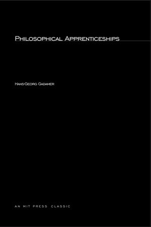 Philosophical Apprenticeships (Studies in Contemporary German Social Thought),Used