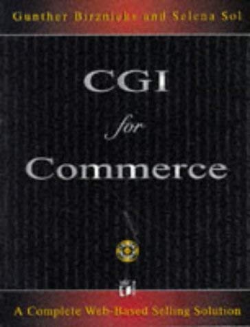 Cgi for Commerce: A Complete WebBased Selling Solution,New