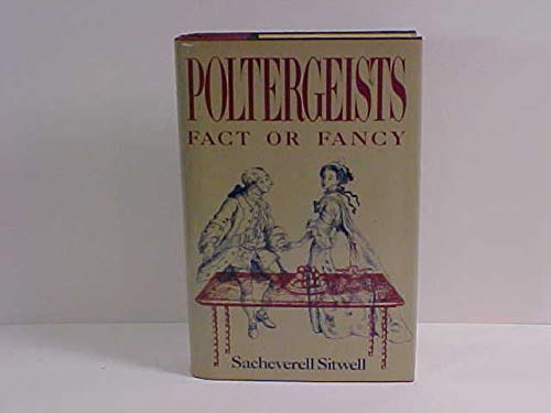 Poltergeists: An Introduction and Examination Followed by Chosen Instances,Used