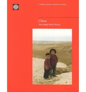 China: Overcoming Rural Poverty (World Bank Country Study),Used