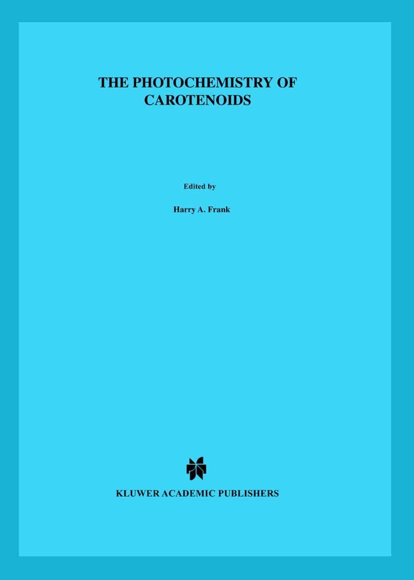 The Photochemistry of Carotenoids (Advances in Photosynthesis and Respiration, 8),New