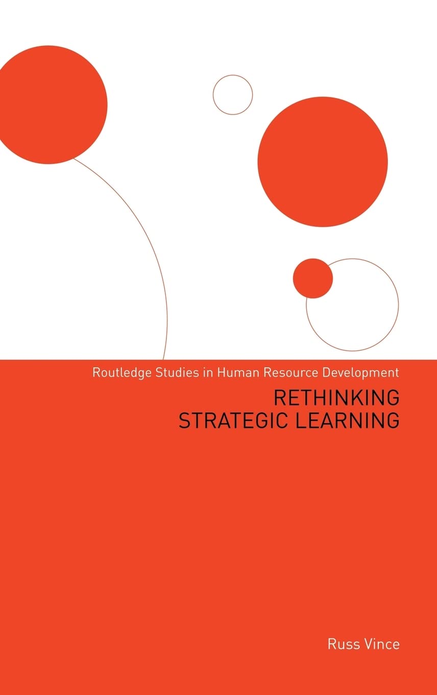 Rethinking Strategic Learning (Routledge Studies in Human Resource Development),Used