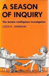 A Season of Inquiry: The Senate Intelligence Investigation,Used