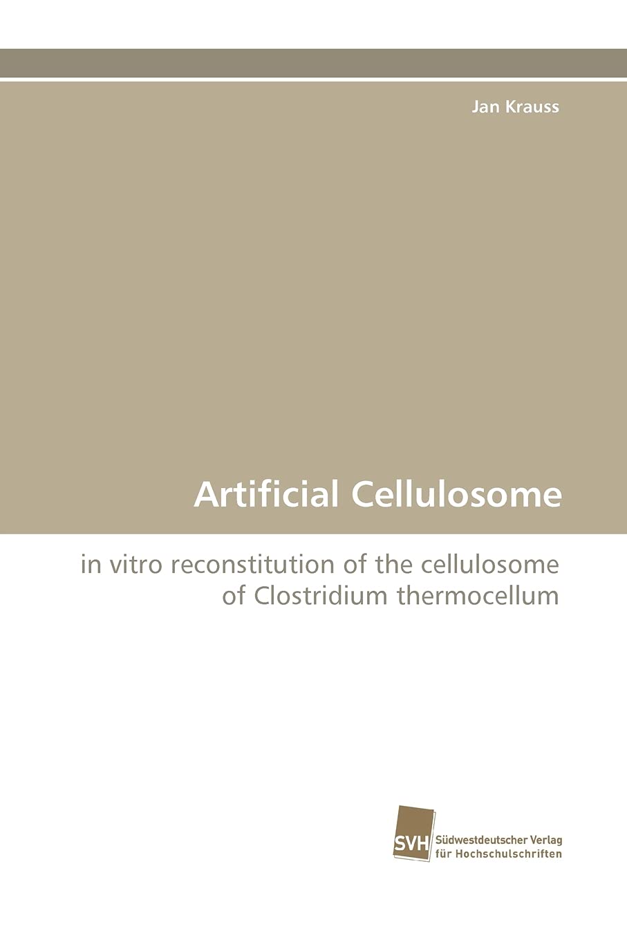 Artificial Cellulosome: in vitro reconstitution of the cellulosome of Clostridium thermocellum,Used
