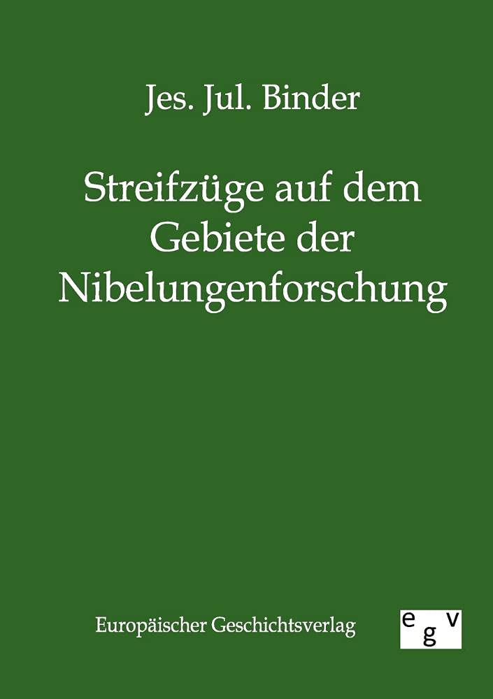 Streifzge auf dem Gebiete der Nibelungenforschung (German Edition),Used