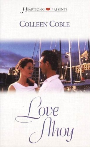 Love Ahoy (Heartsong Presents #429),Used