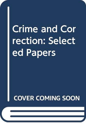 Crime and Correction: Selected Papers,Used