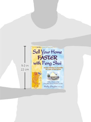 Sell Your Home Faster with Feng Shui: Ancient Wisdom to Expedite the Sale of Real Estate,Used
