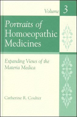 Portraits of Homoeopathic Medicines, Vol.3: Expanding Views of the Materia Medica (Homeopathic Medicine Series),Used