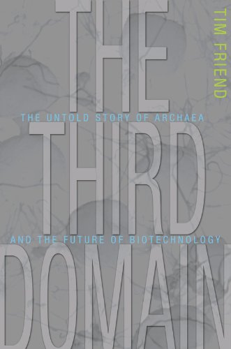 The Third Domain: The Untold Story of Archaea and the Future of Biotechnology,Used