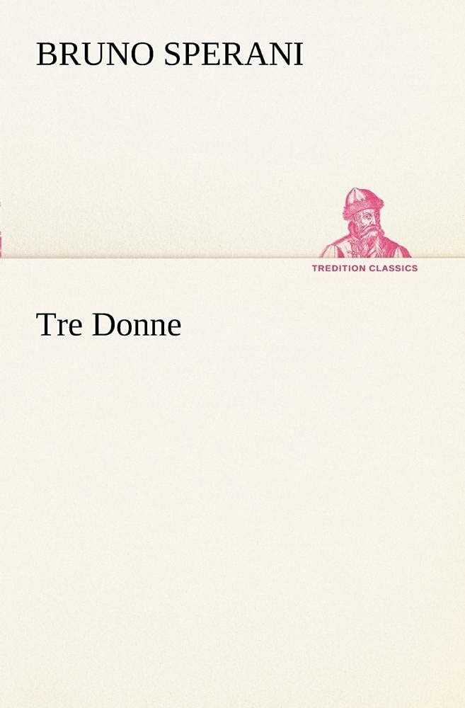 Tre Donne (Italian Edition),Used