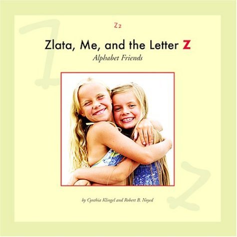 Zlata, Me, and the Letter Z (Alphabet Friends),Used