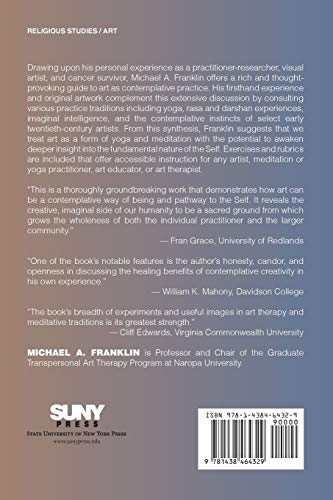 Art as Contemplative Practice: Expressive Pathways to the Self,Used